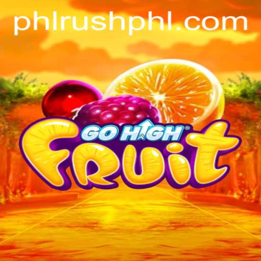Unveiling the Thrills of GoHighFruit and the Exciting 'Phl Rush' Experience