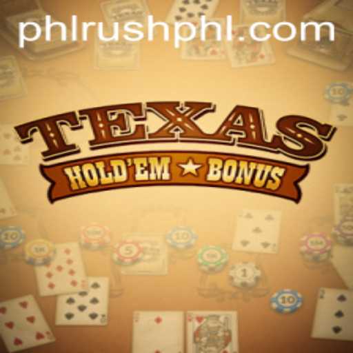 Exploring the Thrills of Texas Hold'em Bonus and the PHL Rush